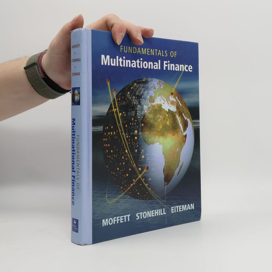 Michael H. Moffett Fundamentals of Multinational Finance: United States Edition