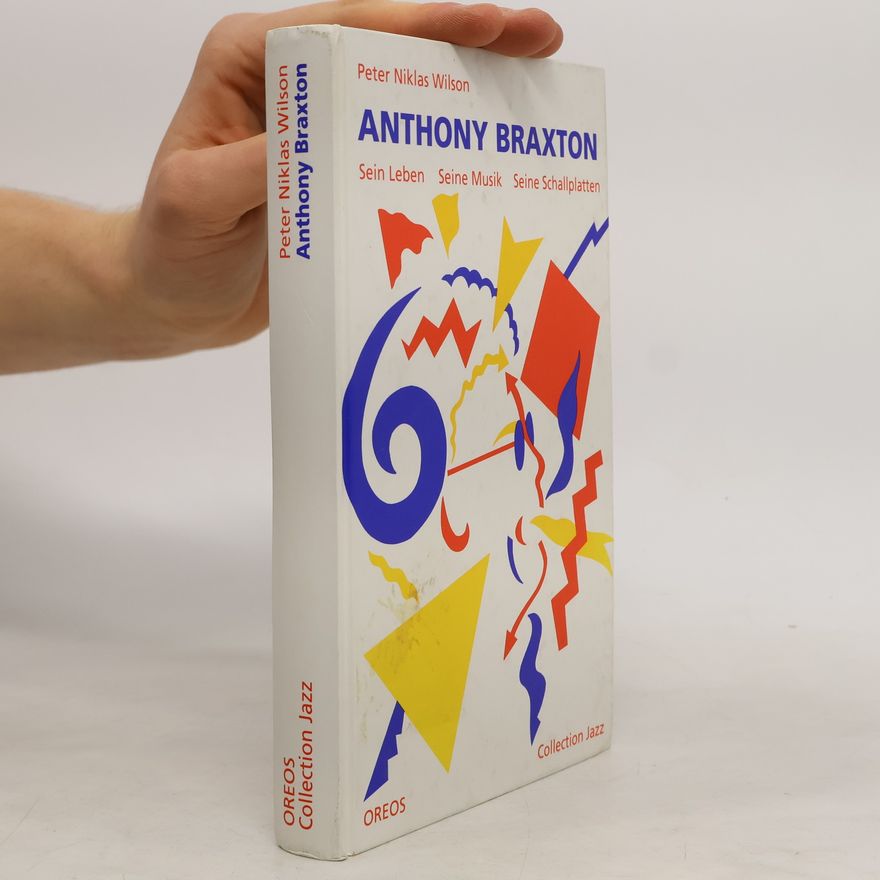 Peter Niklas Wilson Collection Jazz: Anthony Braxton