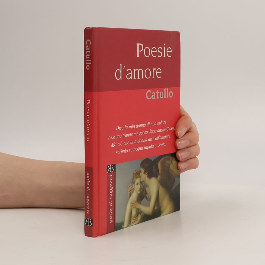 G. Valerio Catullo Poesie d'amore