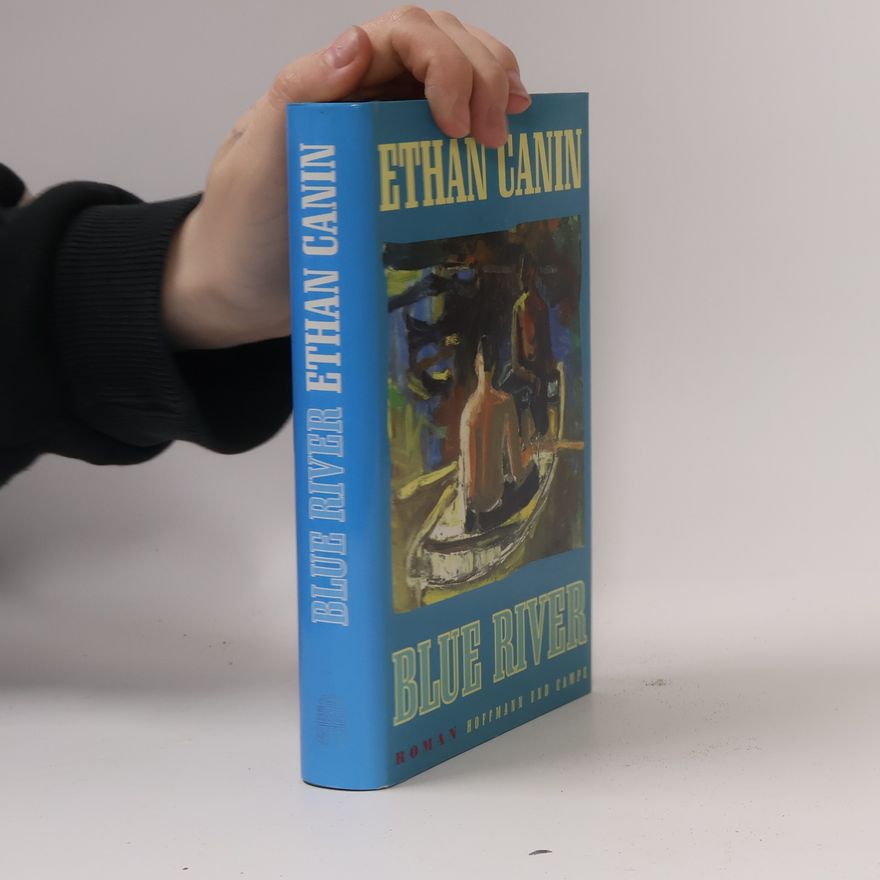 Ethan Canin Blue River
