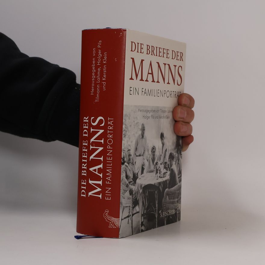 Tilmann Lahme Die Briefe der Manns