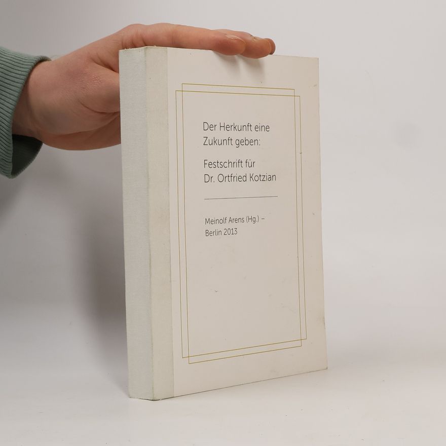 Luis Thomas Prader Der Herkunft eine Zukunft geben: Festschrift für Dr. Ortfried Kotzian