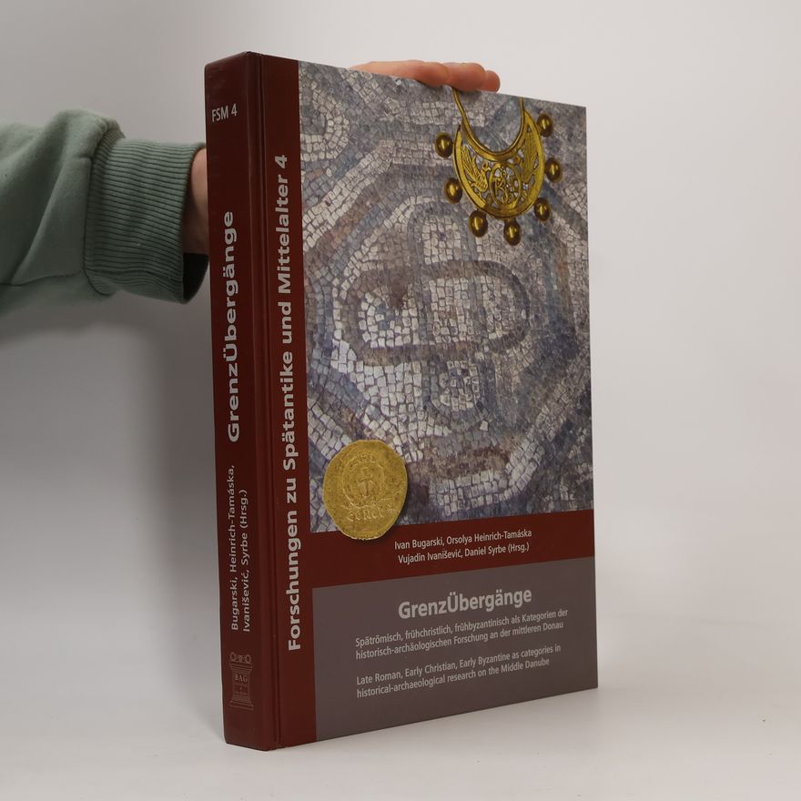 Daniel Syrbe Forschungen zu Spätantike und Mittelalter - 4: GrenzÜbergänge