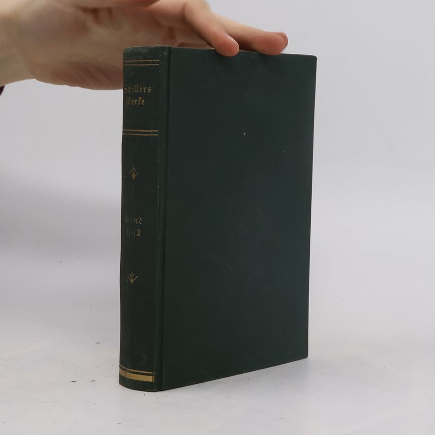 Friedrich Schiller Schillers Werke in zwölf Bänden 11