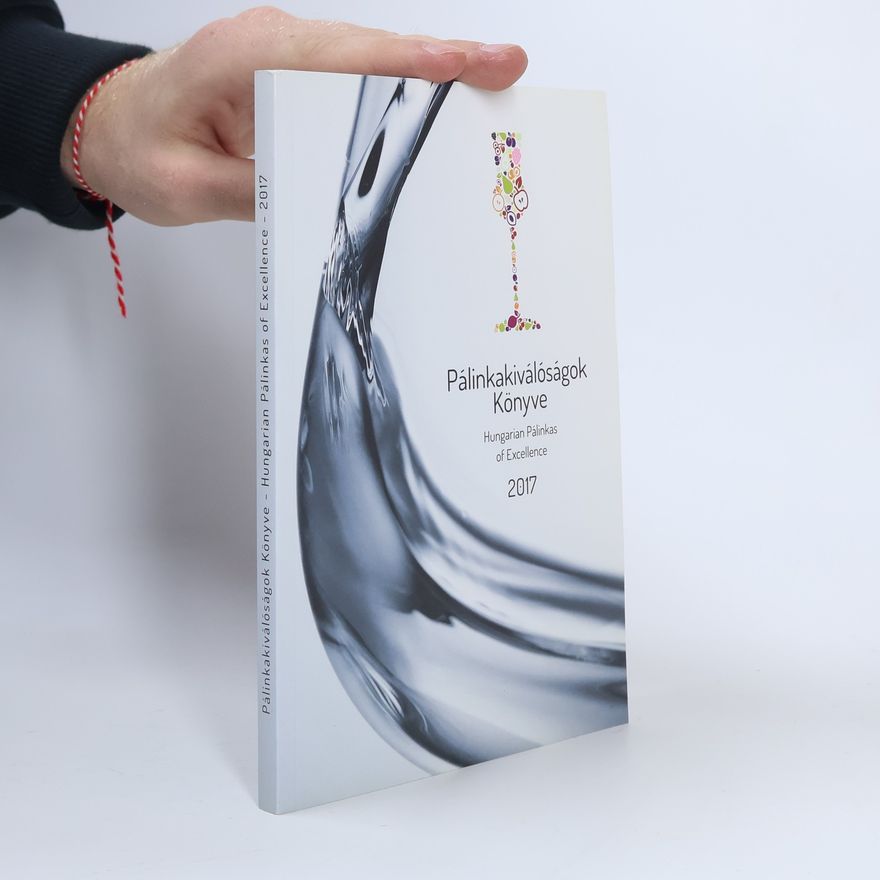 Collectif d'auteurs Pálinkakiválóságok könyve 2014