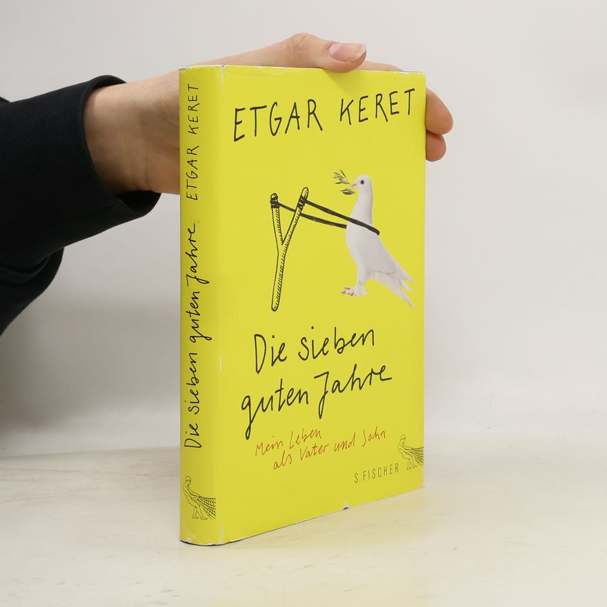 Etgar Keret Die sieben guten Jahre