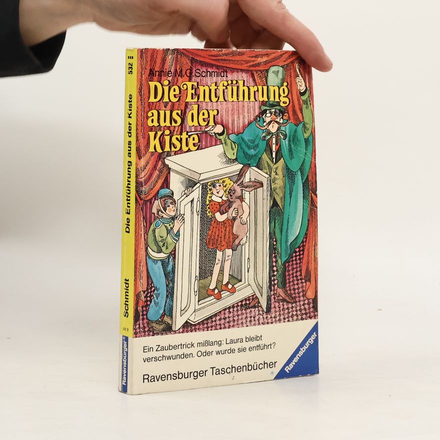 Annie M.G. Schmidt Die Entführung aus der Kiste