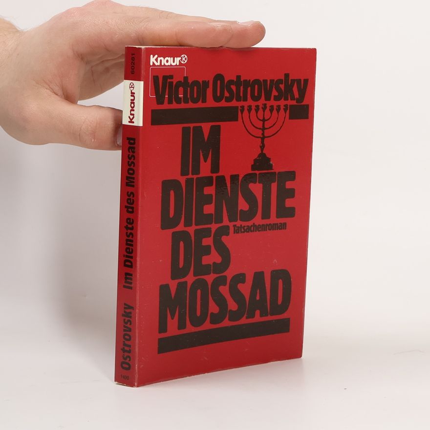 Victor Ostrovsky Im Dienste des Mossad