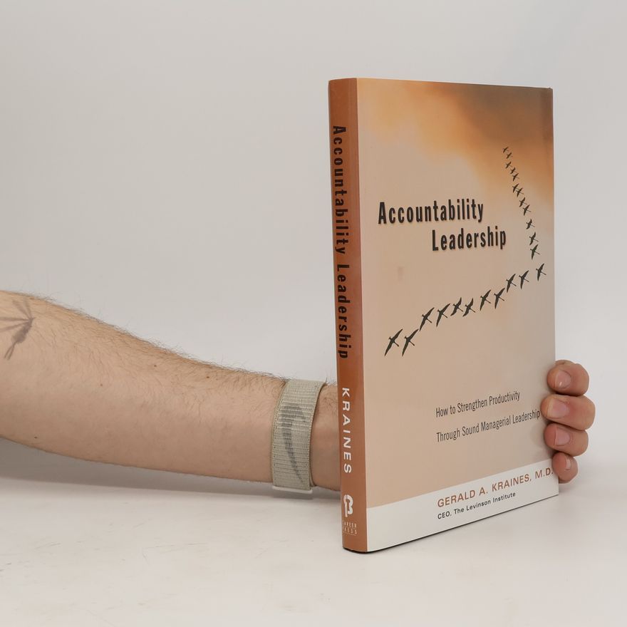 Gerald A. Kraines Accountability Leadership