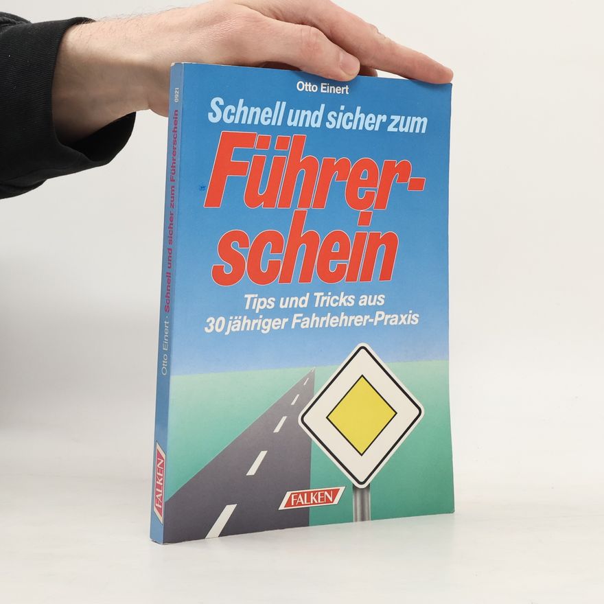 Otto Einert Schnell und sicher zum Führerschein