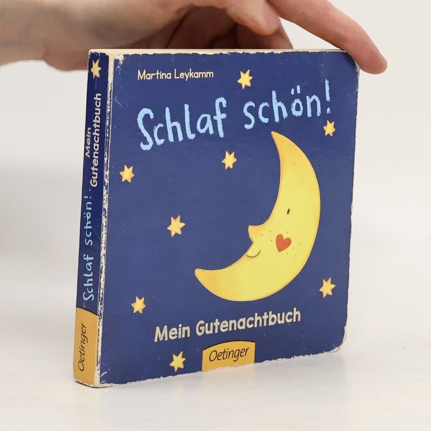 Martina Leykamm Schlaf schön! - mein Gutenachtbuch