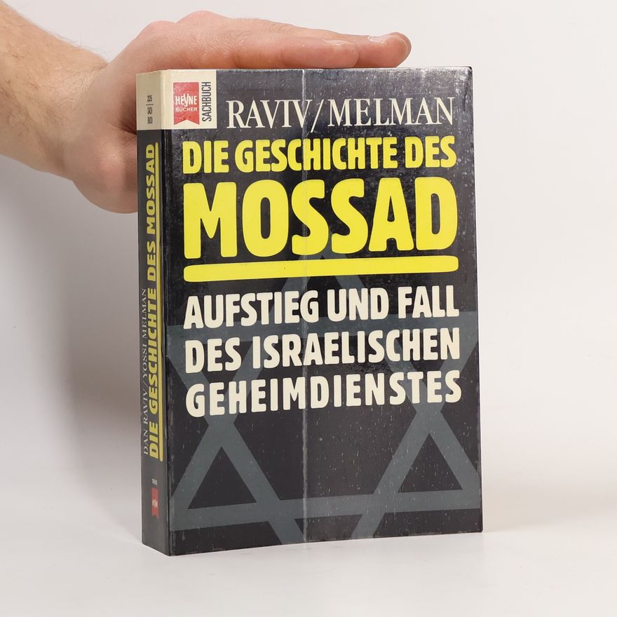 Yossi Melman Die Geschichte des Mossad