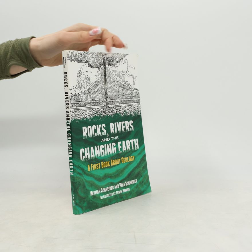 Edwin Herron Rocks, Rivers and the Changing Earth