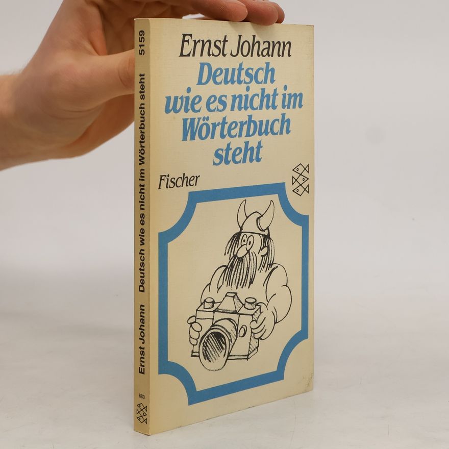 Ernst Johann Deutsch wie es nicht im Wörterbuch steht