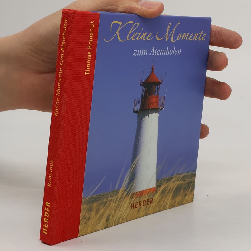 Thomas Romanus Bökelmann Kleine Momente zum Atemholen