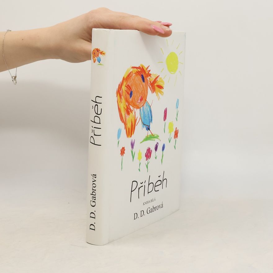 D. D. Gabrová Příběh: Kniha bílá