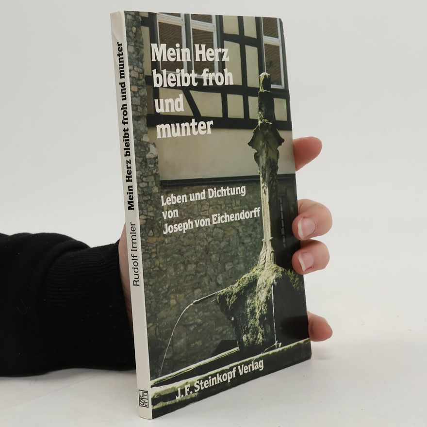 Rudolf Irmler Mein Herz bleibt froh und munter