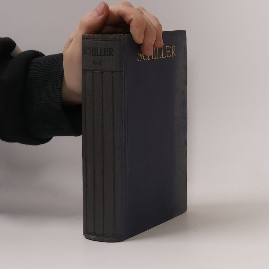 Friedrich Schiller Schillers Werke 4-6