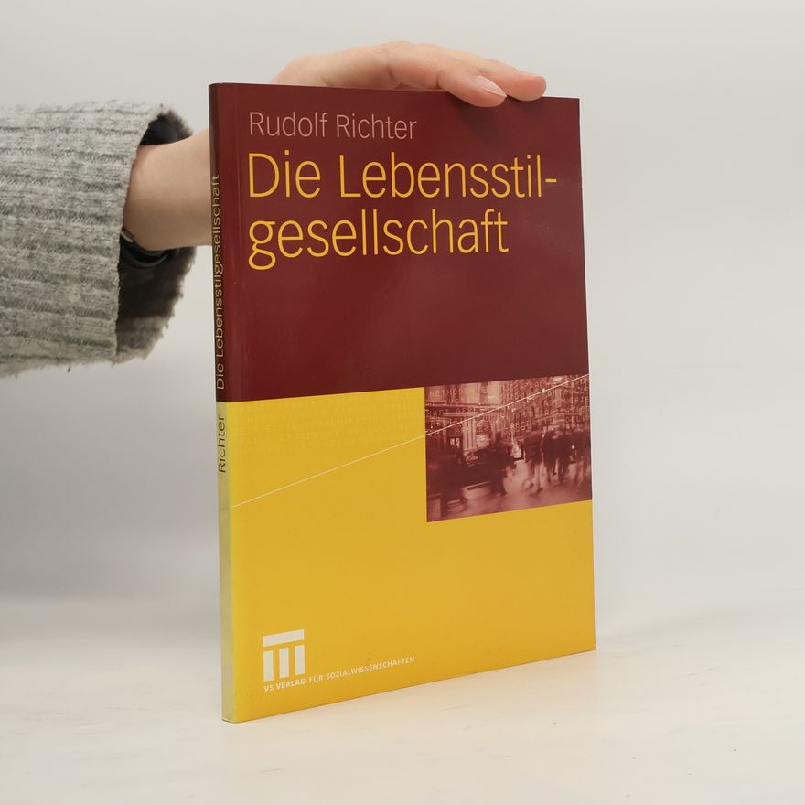 Rudolf Richter Die Lebensstilgesellschaft