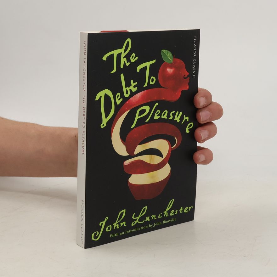 John Lanchester The Debt To Pleasure