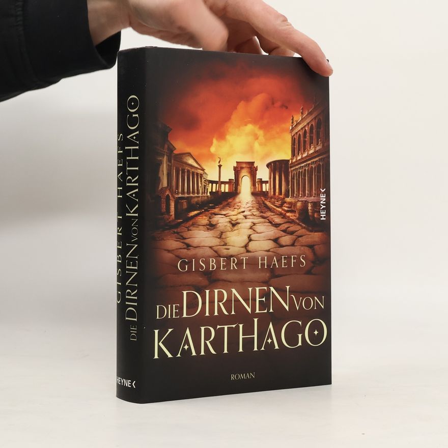Gisbert Haefs Die Dirnen von Karthago