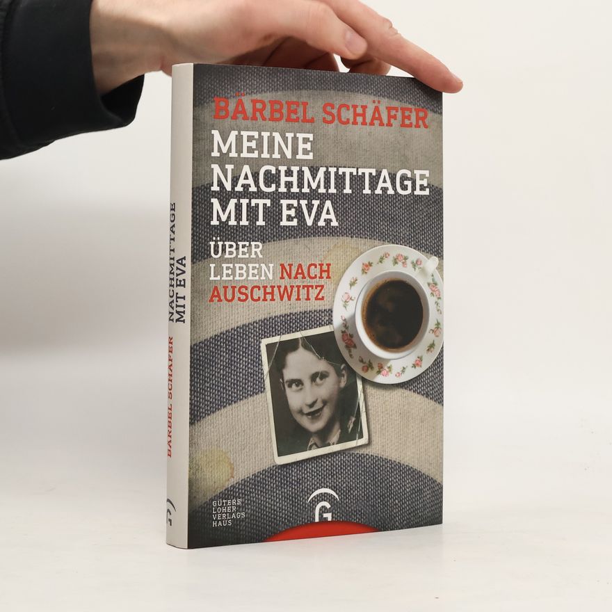 Bärbel Schäfer Meine Nachmittage mit Eva