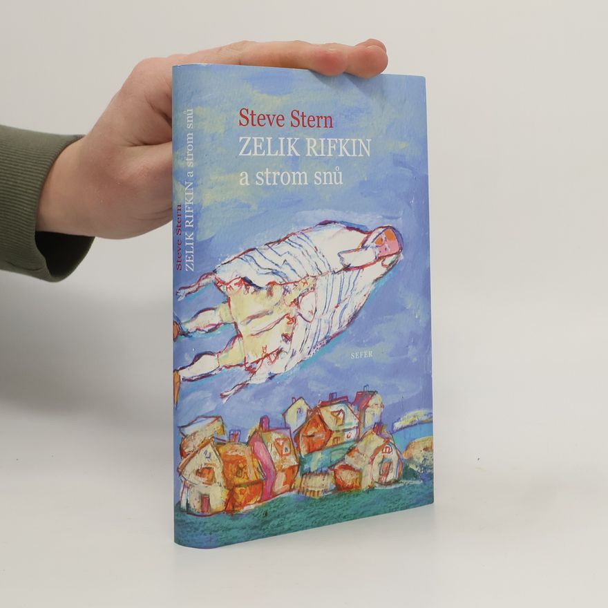 Steve Stern Zelik Rifkin a strom snů