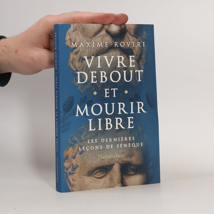 Maxime Rovere Vivre debout et mourir libre