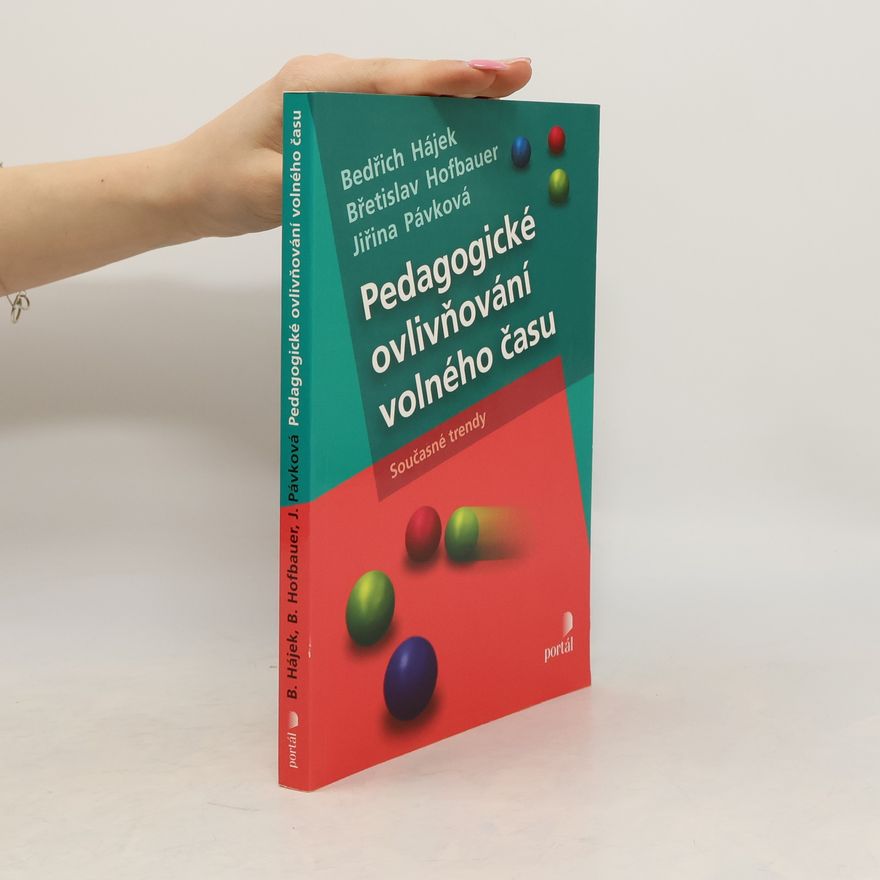 Jiřina Pávková Pedagogické ovlivňování volného času