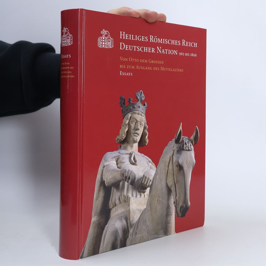 Claus Peter Hasse Heiliges Römisches Reich Deutscher Nation 962 bis 1806