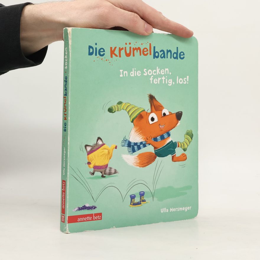 Ulla Mersmeyer Die Krümelbande - in die Socken, fertig, los!