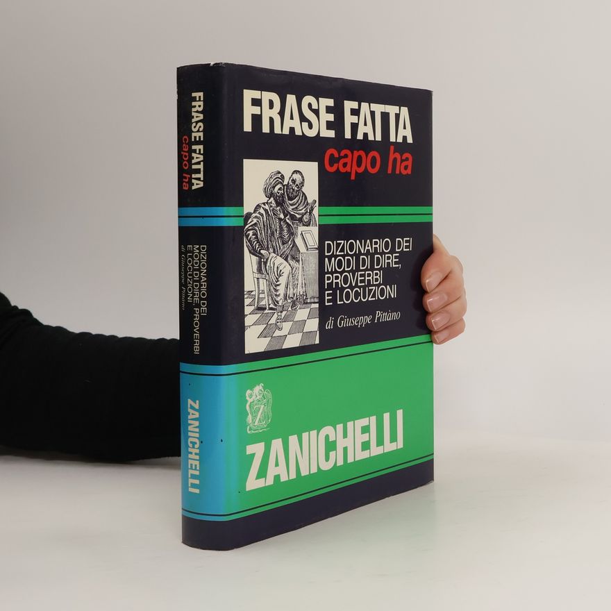 Giuseppe Pittàno Frase fatta capo ha
