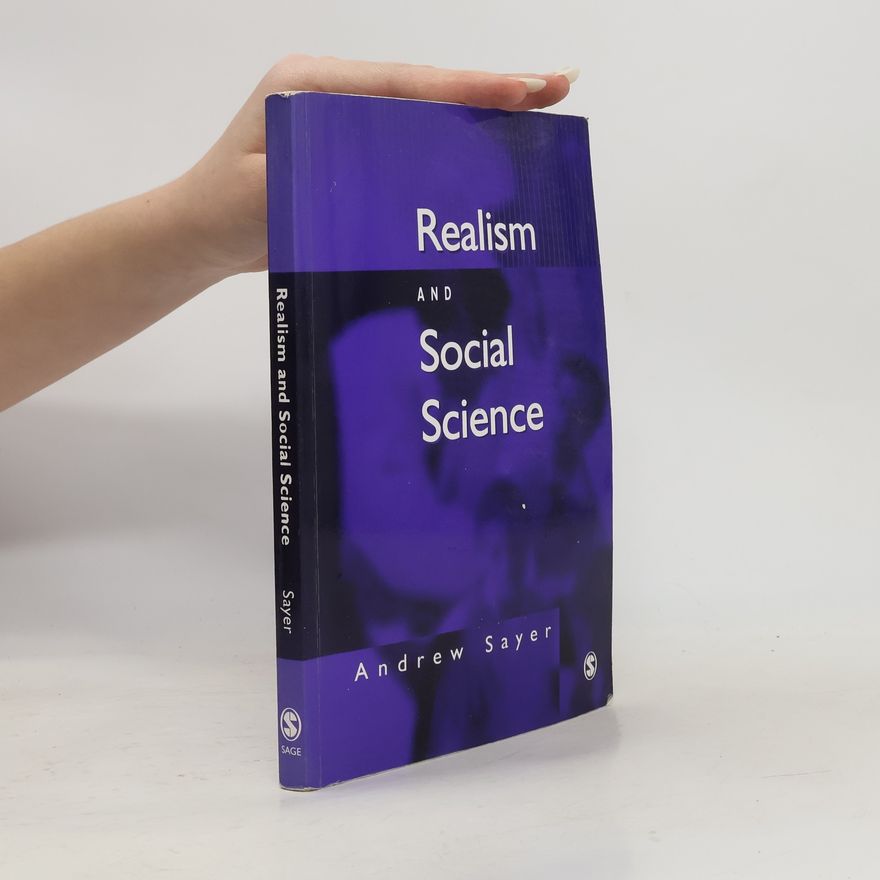 R. Andrew Sayer Realism and Social Science
