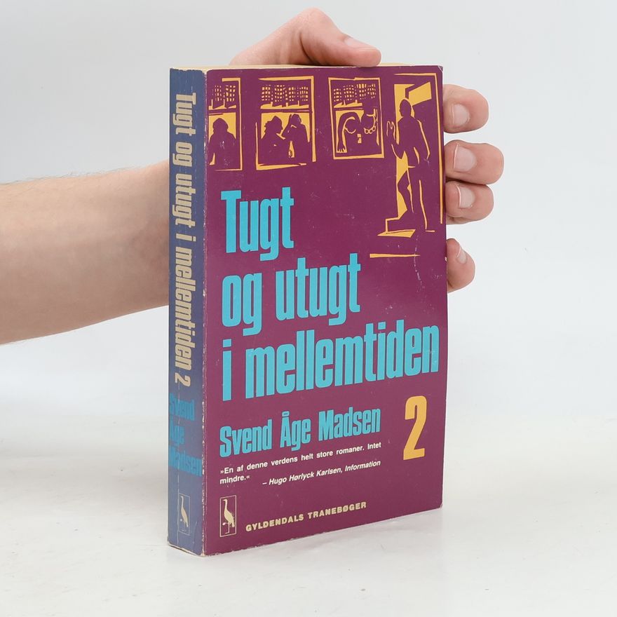 Svend Åge Madsen Tugt og utugt i mellemtiden