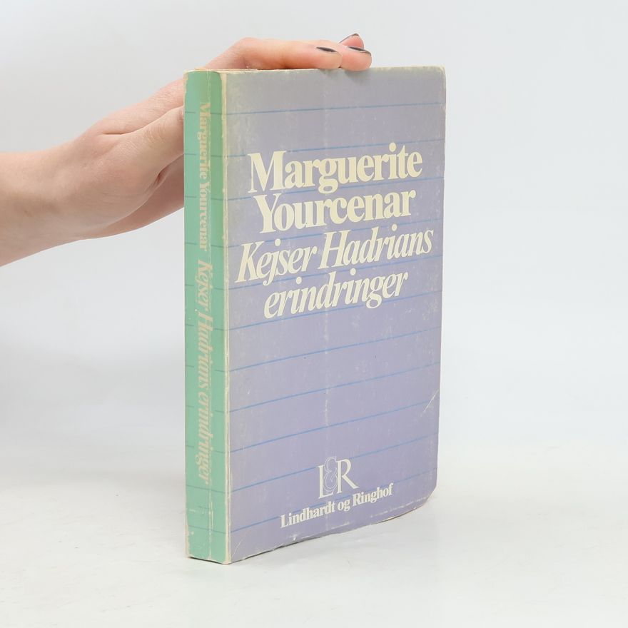 Marguerite Yourcenar Kejser Hadrians erindringer
