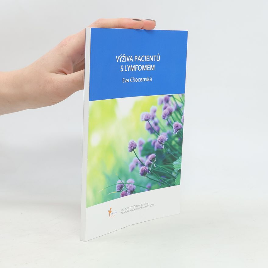 Eva Chocenská Výživa pacientů s lymfomem