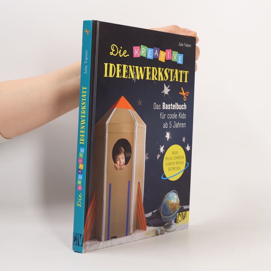 Julia Tramm Die kreative Ideenwerkstatt