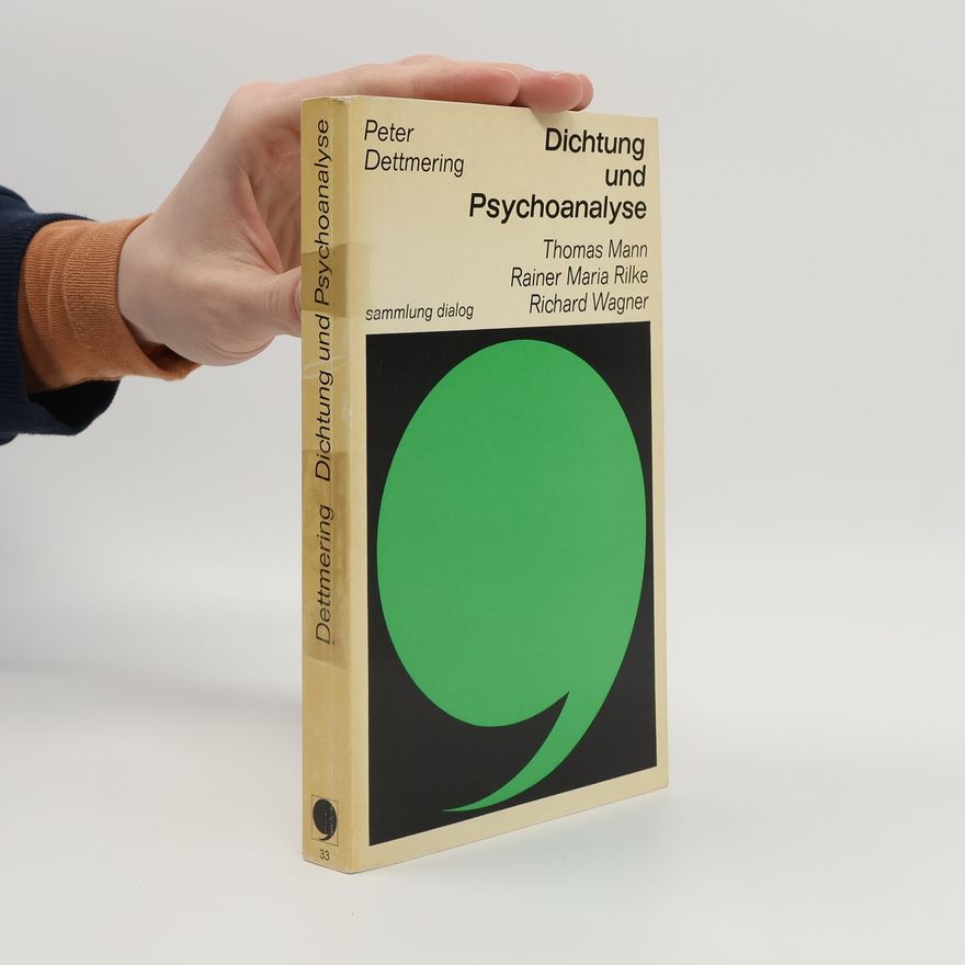 Peter Dettmering Dichtung und Psychoanalyse
