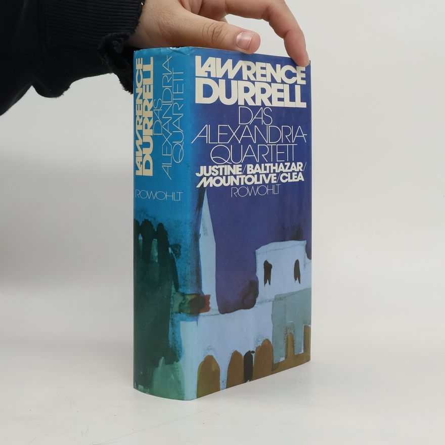 Lawrence Durrell Das Alexandria-Quartett