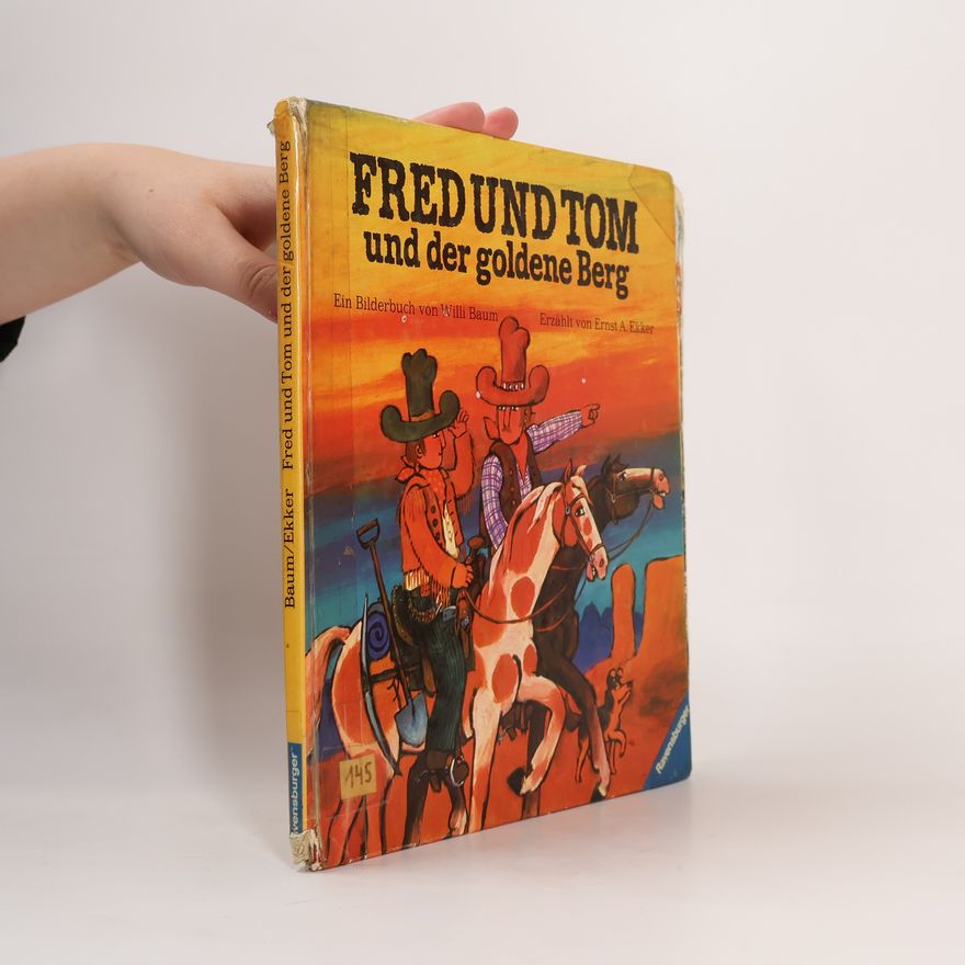 Willi Baum Fred und Tom und der goldene Berg