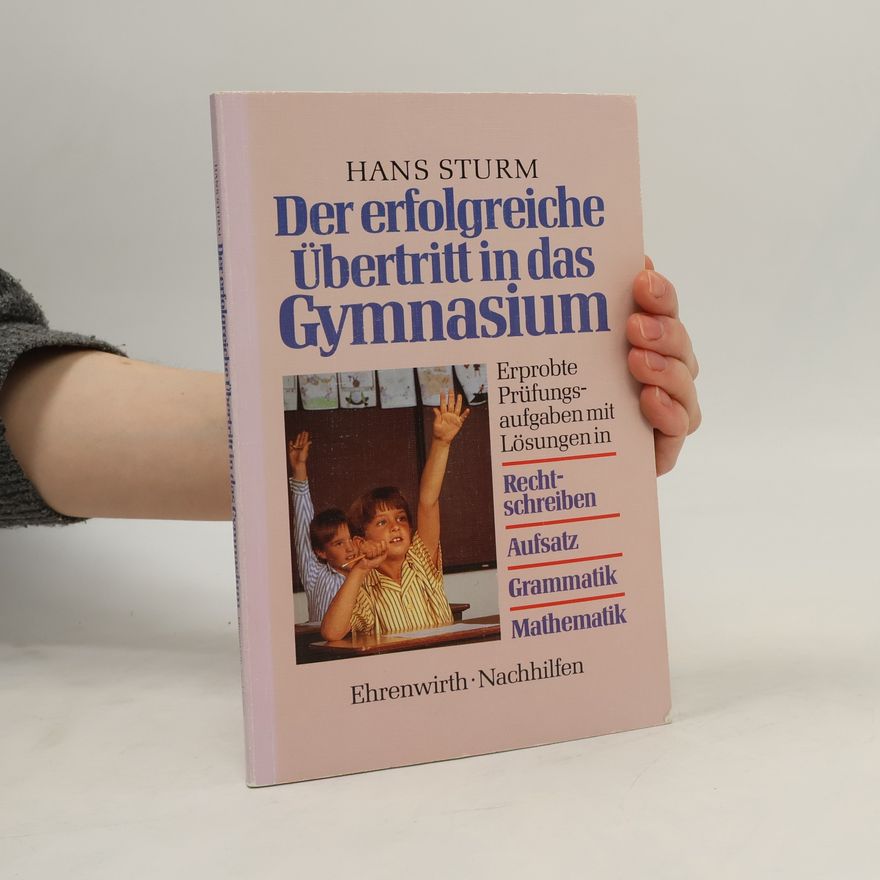 Hans Sturm Der erfolgreiche Übertritt in das Gymnasium