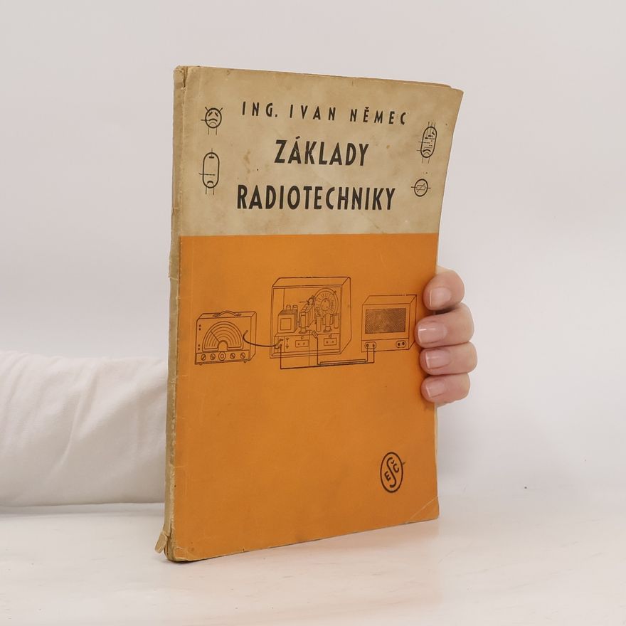 Ivan Němec Základy radiotechniky