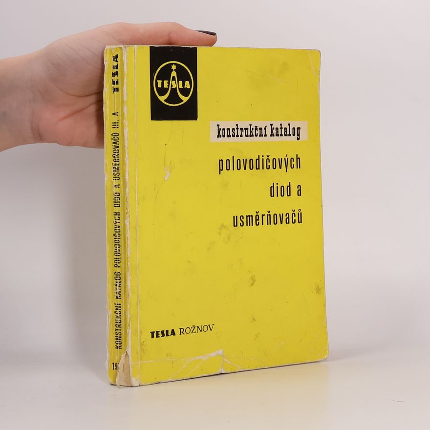 Various authors Konstrukční katalog polovodičových diod a usměrňovačů III. A