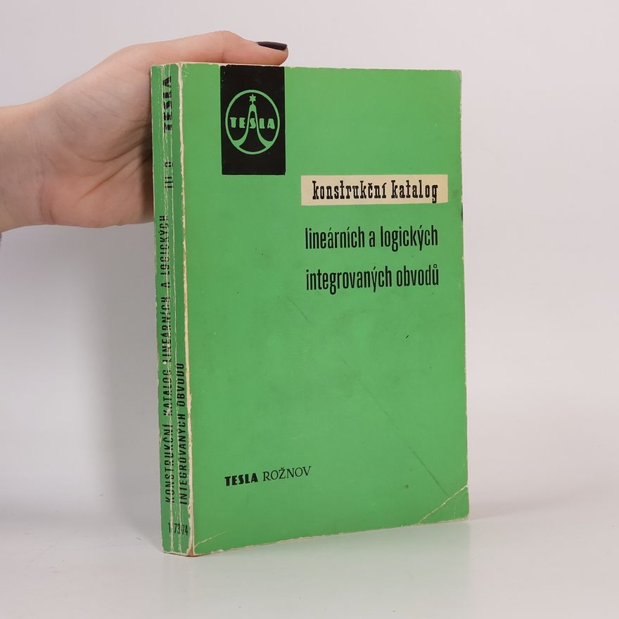 Autorenkollektiv Konstrukční katalog lineárních a logických integrovaných obvodů