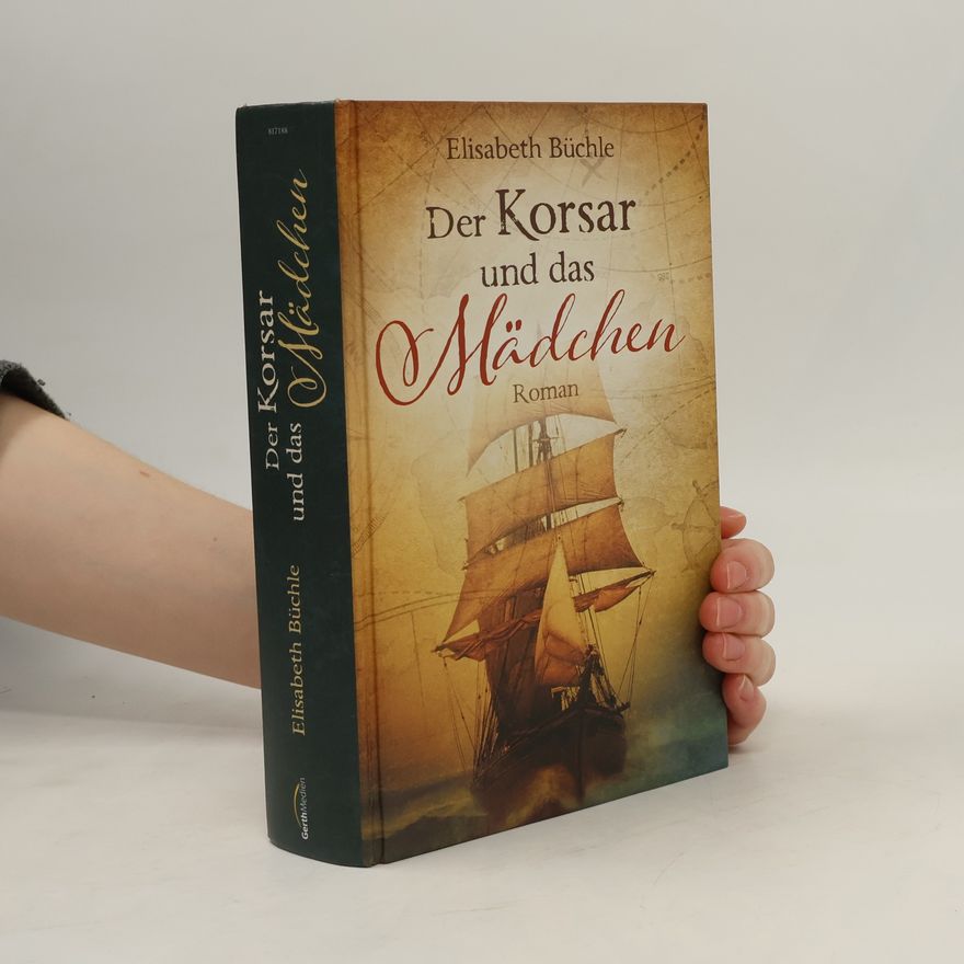 Elisabeth Büchle Der Korsar und das Mädchen