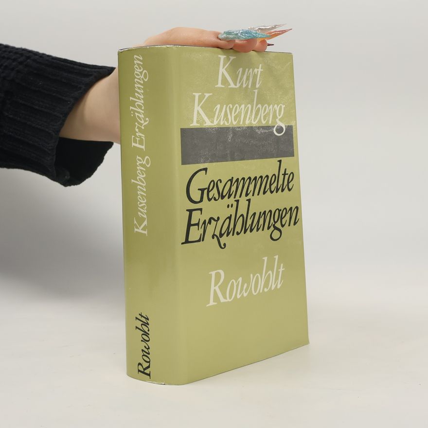 Kurt Kusenberg Gesammelte Erzählungen