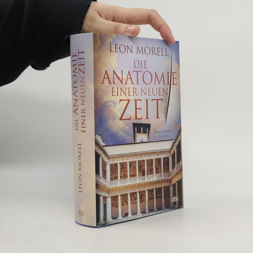 Leon Morell Die Anatomie einer neuen Zeit