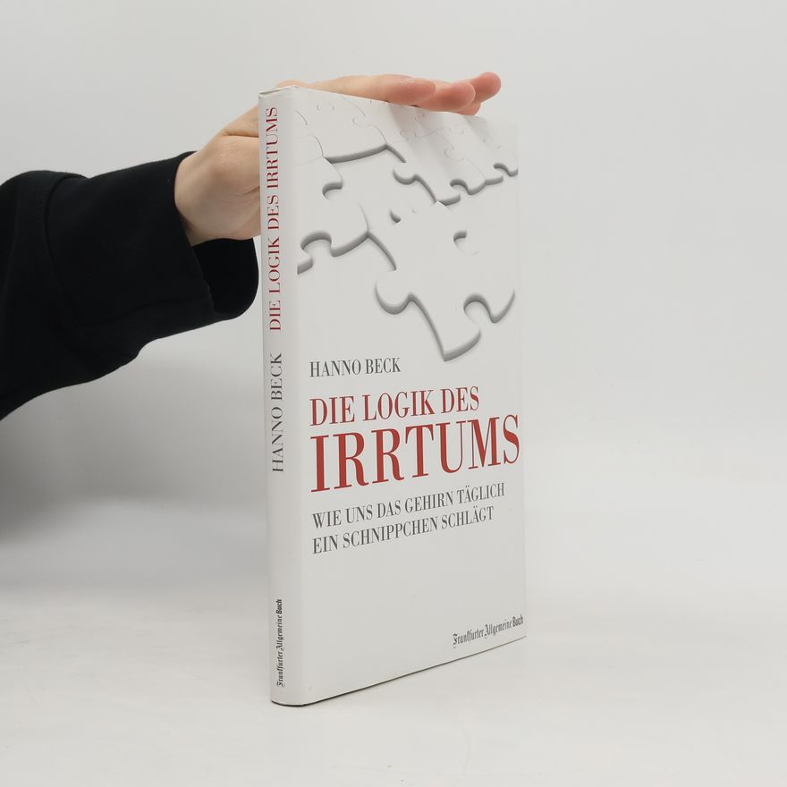 Hanno Beck Die Logik des Irrtums