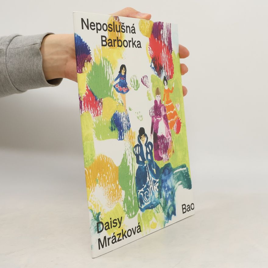 Daisy Mrázková Neposlušná Barborka