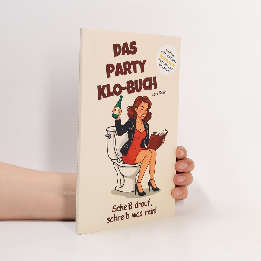 Lori Kühn Das Party Klo-Buch